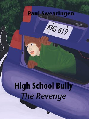 cover image of High School Bully – the Revenge (sixth in the high school series)